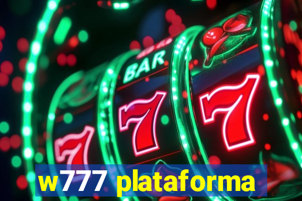 w777 plataforma